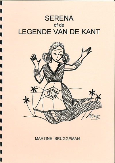Serena of de legende van kant ("Serena or the legend of lace") - Martine Bruggeman