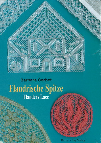 'FLANDRISCHE SPITZE  Flanders Lace'  - Barbara  Corbet  NEW PRINT 
