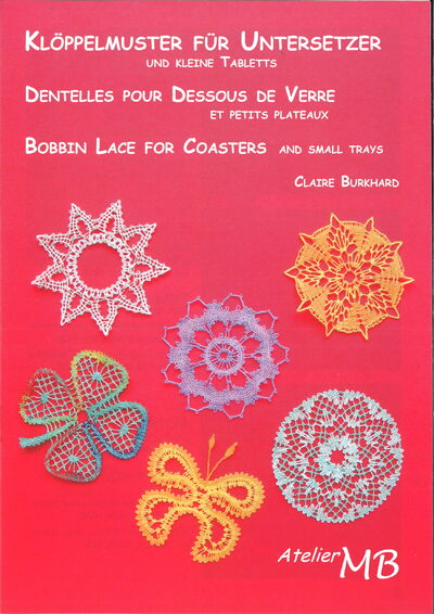 Bobbin Lace for Coasters and small Trays - Claire Burkhard - in 3 languages