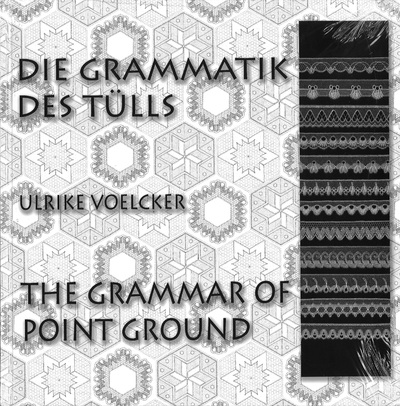 Die Grammatik des Tülls - Ulrike Voelcker