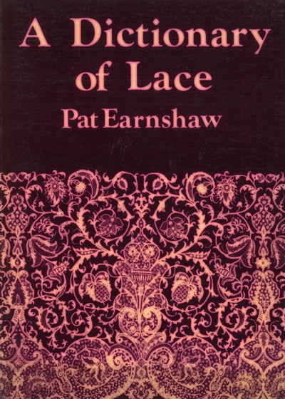 a dictionary of lace - 2nd hand books