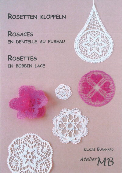 Rosettes in bobbin lace - Claire Burkhard